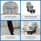 Neck & Back Support - high backrest with wide seat cushion; Smooth Gliding Motion - gently rocks baby to sleep; Easy to clean - soft microfiber material; Versatile Design - great for the nursery office or living room