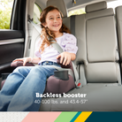 Boost-and-Go™ 3-in-1 Harness Booster Car Seat - Backless booster: 40-100 lbs. and 43.4-57"