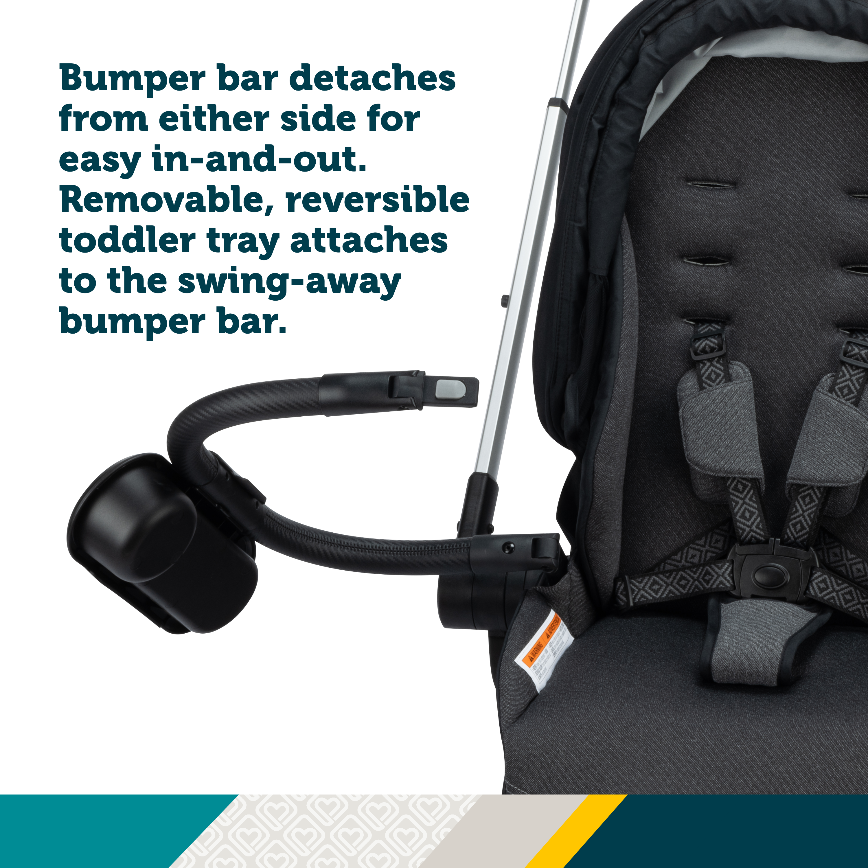 Turn and Go™ 360° Rotating Modular Travel System - bumper bar detaches from either side for easy in-and-out. Removable, reversible toddler tray attaches to the swing-away bumper bar